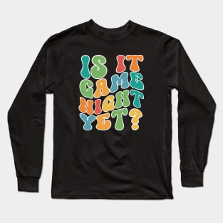 Game Night Long Sleeve T-Shirt